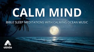 Christian Sleep Meditations + Ocean Music for a Calm Mind & Relief From Overthinking & Anxiety