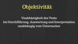 Objektivität, Reliabilität und Validität ( Testgütekriterien )