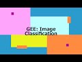 GEE: Image classification