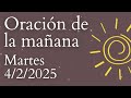 oración de la mañana de hoy martes 4 de febrero de 2025