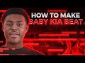 HOW TO MAKE A BABY KIA BEAT (2024)