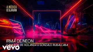 Hamilton de Holanda, Gonzalo Rubalcaba - Irmã de Neon (Clipe Oficial)