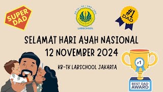 Selamat Hari Ayah Nasional - 12 November 2024