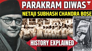 Parakram Diwas | History of Netaji Subhas Chandra Bose