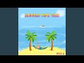 Summer Time Vibe