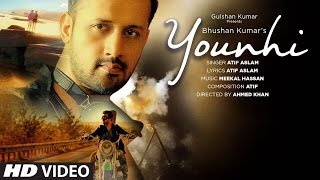 Younhi Video Song | Atif Aslam | Atif Birthday Special | Latest Hindi Song 2017 | Younhi | T-Series