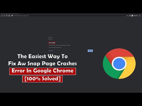 Easy Fix: AW SNAP! Crashes Error In Google Chrome Easiest Way Windows 10 / 8 / 7