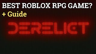 ROBLOX - DERELICT TOP 5 RPG GAMES