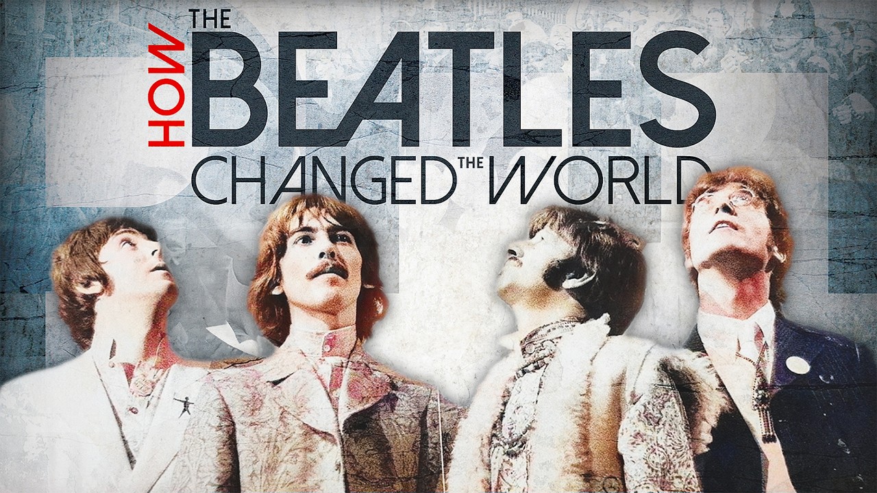 How The Beatles Changed The World Top Documentary Films Top