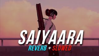 Saiyaara 2.0🎧 (Slowed + Reverb) | Romeoxpro | #bollywoodlofi #bollywoodsongs #lofi