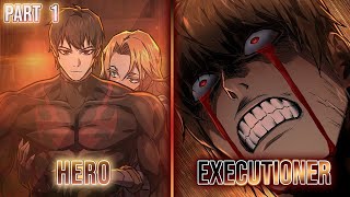Hero Becomes An Executioner To Avenge His Brother [#1] -Manhwa Recap