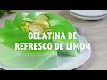 gelatina de refresco de limÓn