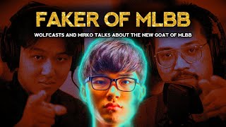 WOLFCASTS AND MIRKO TALKS  ABOUT WHOS THE GOAT/FAKER OF MLBB RIGHT NOW