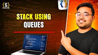 Implement stacks using Queues | Java DSA Placement | FAANG