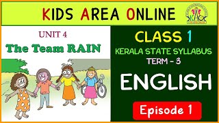 CLASS 1 ENGLISH | UNIT - 4 THE TEAM RAIN | TERM 3 EP - 1