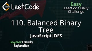 110. Balanced Binary Tree | JavaScript | Blind 75 | DFS | LeetCode