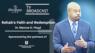 Rahab's Faith and Redemption | Dr. Marcus D. Floyd