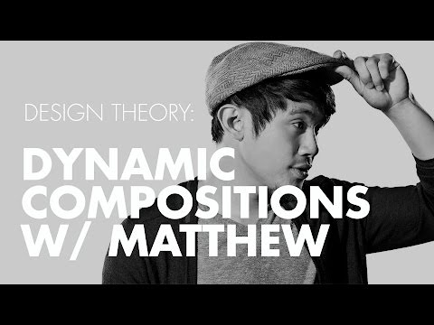 Design Theory: How To Make Dynamic Compositions Design Theory: How To Make Dynamic Compositions
