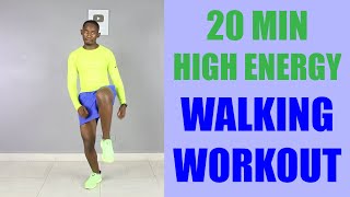 20 Minute High Energy Walking Workout/ Walk at Home for Weight Loss 🔥 220 Calories 🔥