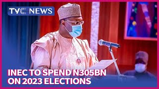 (TRENDING) INEC to Spend N305bn on 2023 Elections