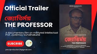 Jyotirmoy- The Professor | Documentary Film | Official Trailer 2024