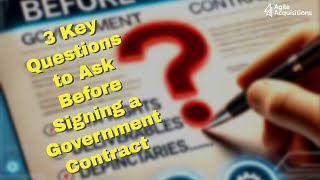 3 Key Questions to Ask Before Signing a Government Contract | Avoid These Costly Mistakes!