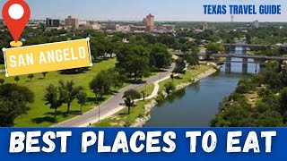 BEST PLACES TO EAT IN SAN ANGELO TEXAS | VISIT SAN ANGELO | FOOD REVIEWS