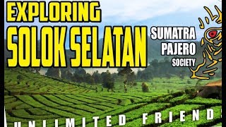 Sumatra Pajero Society - Exploring Solok Selatan