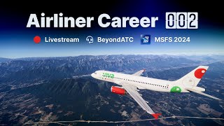 Airliner Career #2 • A Pilot's Life Add-On • Fenix A320 • MSFS 2024