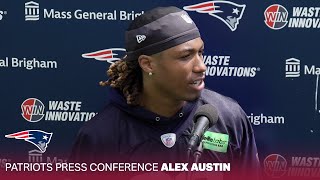 Alex Austin: "Trusting the process." | New England Patriots Press Conference
