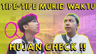 TIPE-TIPE MURID WAKTU HUJAN DISEKOLAH CHECK!! #sptrakori #tipetipe