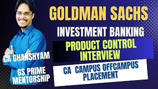Goldman Sachs CA Fresher Interview questions  IProduct control legalentitycontrol investment banking