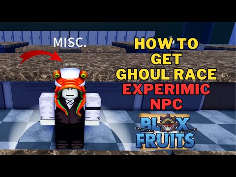 How To Get Ghoul Race in Blox Fruits How To Talk With Experimic NPC