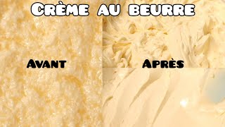 طريقة تصليح كريمة الزبدة / rattraper la crème au beurre tranchée