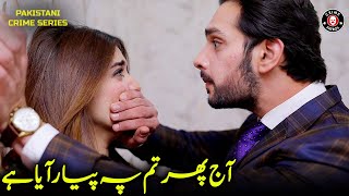 Aj Phir Tum Pe Pyar Aya Hai | Nawal Saeed, Usama Khan | New Drama | Crime Patrol | CJ1U