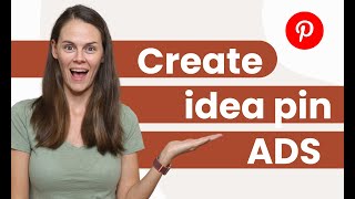Beginners Guide to Launching Pinterest Idea Pin Ads + Video Tutorial
