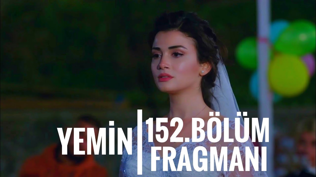 YEMİN 152. BÖLÜM FRAGMANI - YouTube