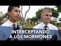 Interceptando a los misioneros