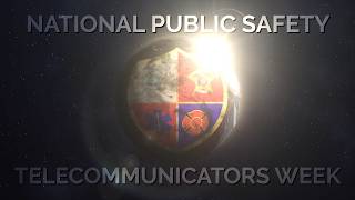 National Public Safety Telecommunicators Week