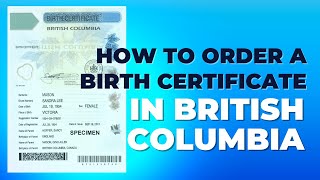 How To Order A Birth Certificate In British Columbia