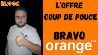 L'OFFRE COUP DE POUCE DE CHEZ ORANGE