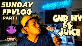 Sunday FPVLOG | GNB HV 6S Batteries Part I