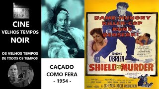 Caçado Como Fera (1954), Edmond O'Brien, Marla English, John Agar \u0026 Carolyn Jones, Legendado