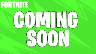 No Release Dates But Is 100% Coming Soon (2026) - Fortnite