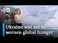 War in Ukraine exacerbates global hunger | DW News