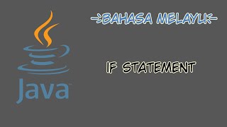 [Bahasa Melayu] Tutorial Java- 8 - If Statement