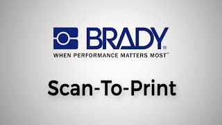 Brady Scan-To-Print Services