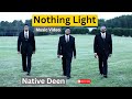 Nothing Light - Native Deen | Official Music Video 🎵