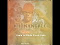 Khonangale - Mawaik Over  Mbida D and Libho - pro by lino music ent