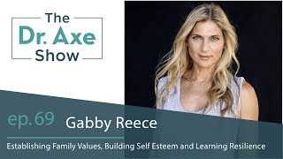 Establishing Family Values, Building Self Esteem and More | The Dr. Axe Show Podcast Ep 69